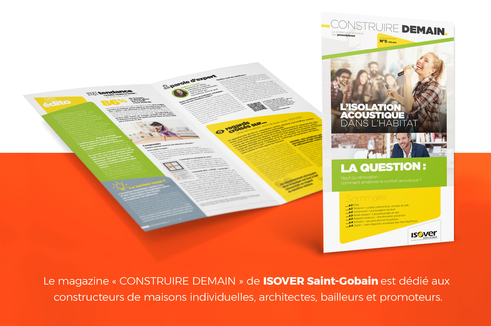 Le magainze "CONSTRUIRE DEMAIN3 de ISOVER SAINT-GOBAIN est dédié aux constructeurs de maisons individuelles, architectes, bailleurs et promoteurs