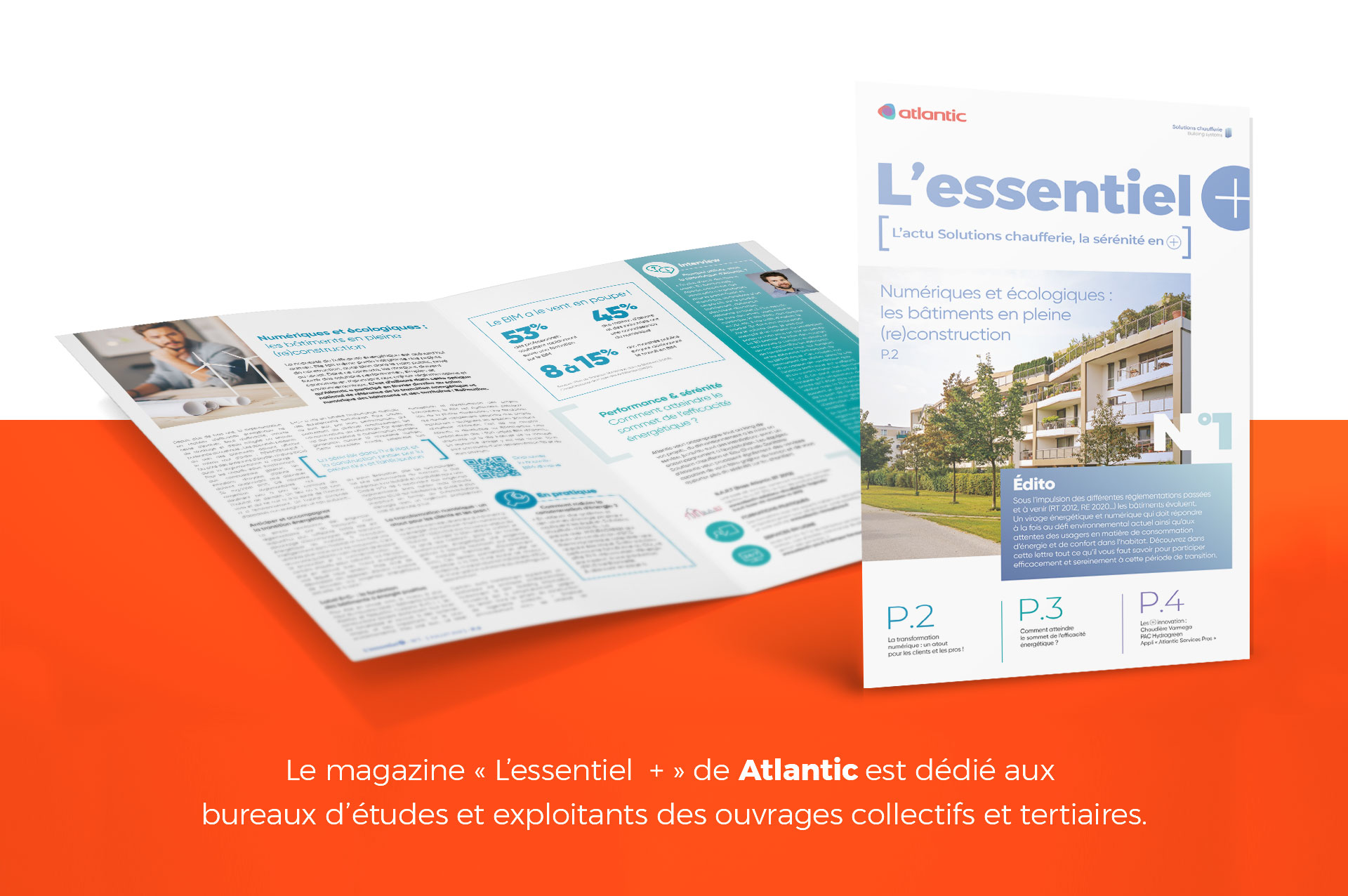 Le magazine "L'essentiel +" de Atlantic est dédié aux bureaux d'études et exploitants des ouvrages collectifs et tertiaires